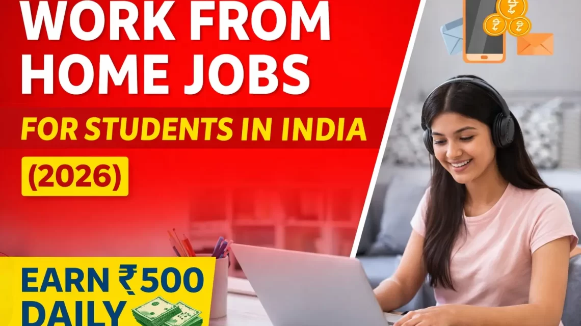 Work From Home Jobs for Students in India
