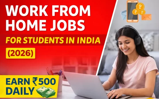 Work From Home Jobs for Students in India
