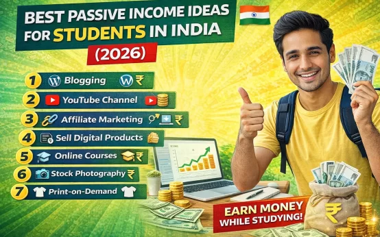 Best Passive Income Ideas for Students in India (2026)